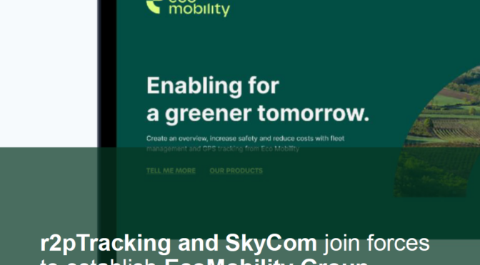 r2pTracking och SkyCom går samman för att bilda EcoMobility Group